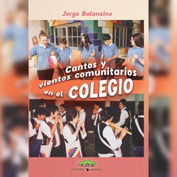 Cantos y vientos comunitarios en el colegio - Jorge Balanzino